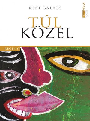 cover image of Túl közel